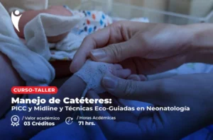 Curso en Salud de Manejo de Catéteres: PICC y Midline y Técnicas Eco-Guiadas en Neonatología