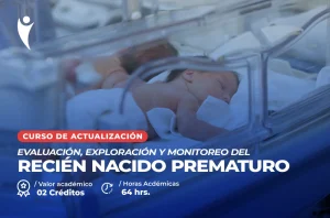 Curso en Salud de Evaluación, Exploración y Monitoreo del Recién Nacido Prematuro