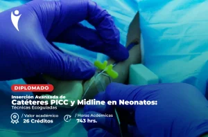 Diplomado en Salud de Inserción Avanzada de Catéteres PICC y Midline en Neonatos: Técnicas Ecoguiadas
