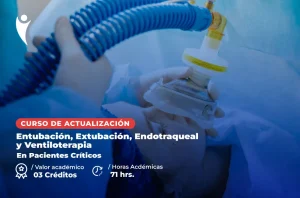 Curso en Salud de Entubación, Extubación Endotraqueal y Ventiloterapia en Pacientes Críticos