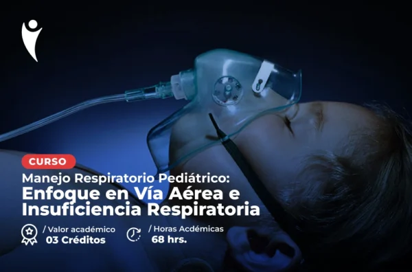 Manejo Respiratorio Pediátrico: Enfoque en Vía Aérea e Insuficiencia Respiratoria