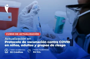 Curso en Salud de Protocolo de Vacunación Contra COVID en Niños, Adultos y Grupos de Riesgo