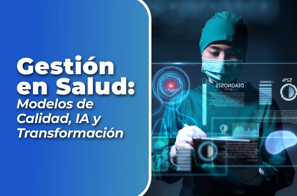 Curso en Salud de Gestión en Salud: Modelos de Calidad, IA y Transformación