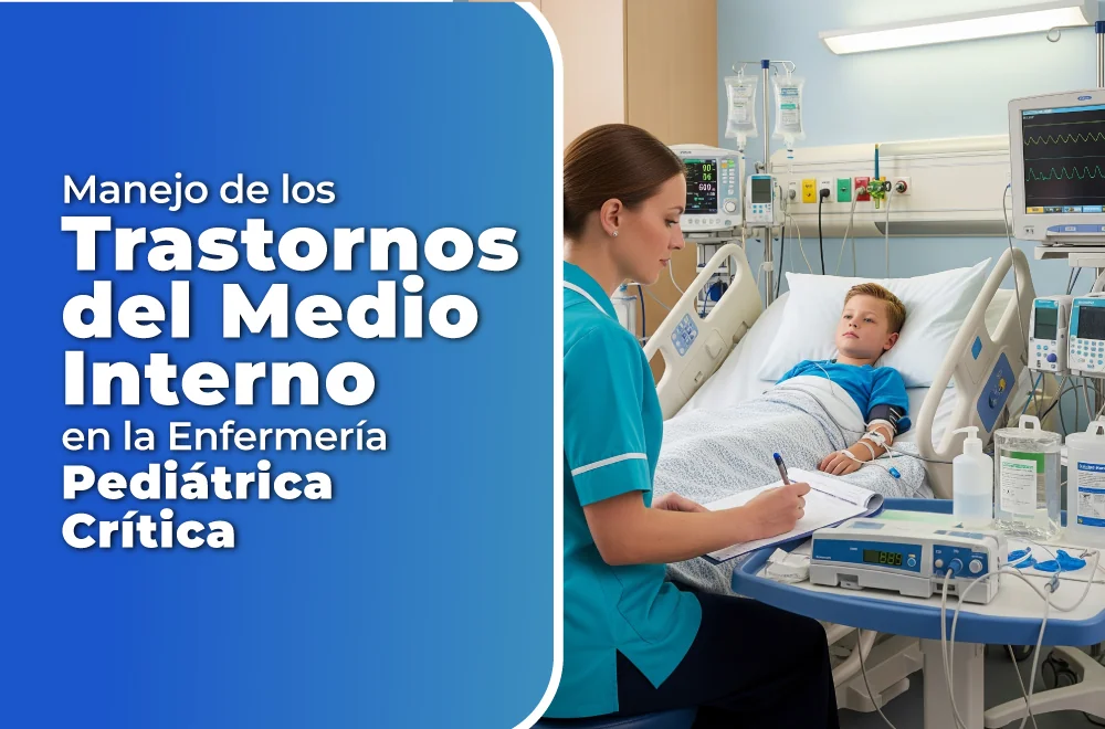 Curso en Salud de Manejo de los Trastornos del Medio Interno en la Enfermería Pediátrica Crítica