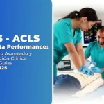 Curso en Salud de BLS - ACLS de Alta Performance: Dominio Avanzado y Simulación Clínica Según Guías AHA 2025
