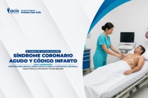 Curso en Salud de Síndrome Coronario Agudo y Código Infarto Para Enfermería: Intervenciones Desde el Primer Contacto Hasta la Continuidad Asistencial