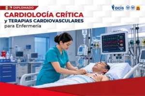 Diplomado en Salud de Cardiología Crítica y Terapias Cardiovasculares para Enfermería
