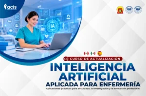 Curso en Salud de Inteligencia Artificial Aplicada Para Enfermería Aplicaciones Prácticas Para el Cuidado, la Investigación y la Innovación Profesional